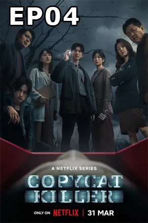 Copycat Killer (2023) ฆ่าเลียนแบบ EP04