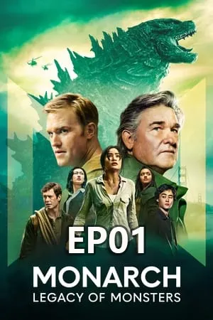 Monarch Legacy of Monsters Season 1 (2023) ซับไทย EP01